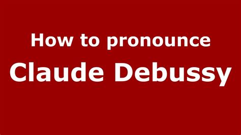 pronounce debussy french.